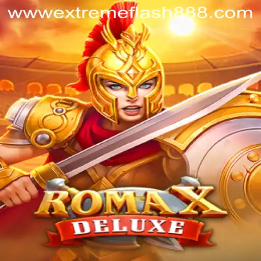 Dive into the Exciting World of RomaXDeluxe with ExtremeFlash888